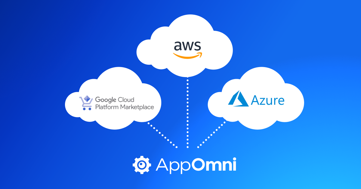 AppOmni Is Now Available in All Major Cloud Marketplaces